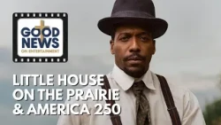 America 250 & Little House on the Prairie